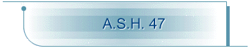 A.S.H. 47